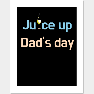 Give the daddies some juice Posters and Art
